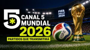 Canal 5 Mundial 2026